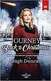 Journey Back to Christmas: Based on the Hallmark Channel Original Movie