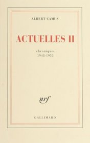Actuelles : Tome II (1948 1953)