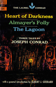 Heart Of Darkness Almayer's Folly The Lagoon, Three tales By Joseph Conrad