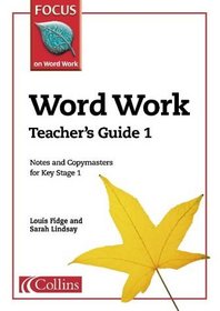 Word Work: Teacher's Guide Bk. 1 (Focus on Word Work)