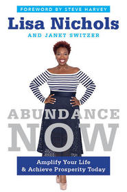 Abundance NOW: Amplify Your Work, Love, Money, and Life