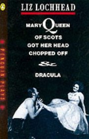 Mary Queen of Scots Got Her Head Chopped Off / Dracula