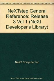 Nextstep General Reference: Release 3 (Nextstep Developer's Library)