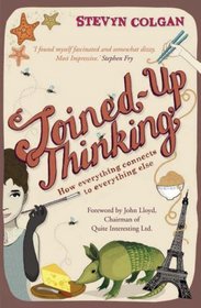 Joined-Up Thinking: How Everything Connects to Everything Else