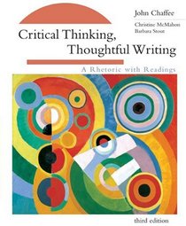 Critical Thinking, Thoughtful Writing: A Rhetoric with Readings