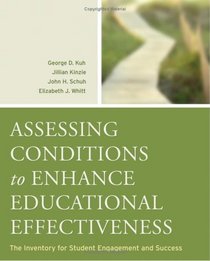 Assessing Conditions to Enhance Educational Effectiveness : The Inventory for Student Engagement and Success