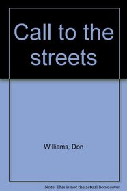 Call to the streets
