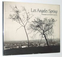 Los Angeles Spring (New Images Book)