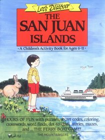Let's Discover the San Juan Islands: A Children's Activity Book for Ages 6-11 (Let's Discover (Mountaineers Books))