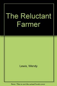 The Reluctant Farmer
