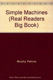 Simple Machines (Real Readers Big Book)