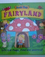 Busy Day Fairyland: Lift the Flap Learning Book