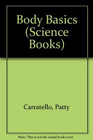 Body Basics (Science Books)