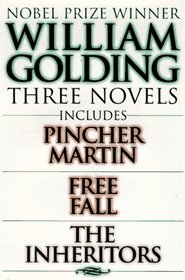 William Golding Three Novels: Includes Pincher Martin, Free Fall, the Inheritors