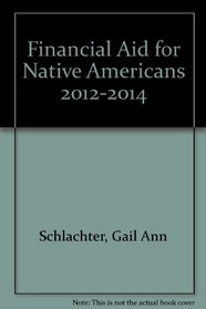 Financial Aid for Native Americans, 2012-2014