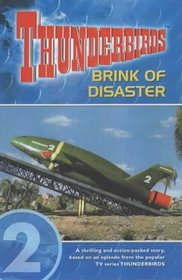 Thunderbirds: Brink of Disaster v. 2
