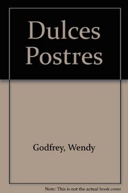 Dulces Postres (Spanish Edition)
