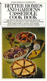 Better Homes and Gardens Casserole Cook Book