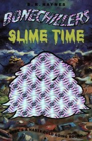 Slime Time (Bone Chillers, No 10)