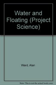 Water and Floating (Project Science)