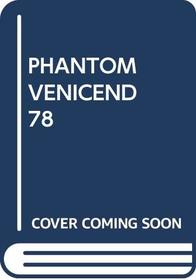 PHANTOM VENICEND78