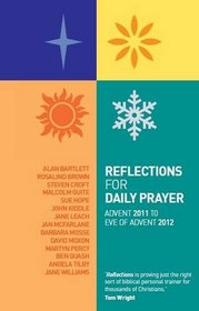 Reflections For Daily Prayer: Advent 2011 To Christ The King 2012