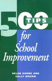 500 Tips for School Improvement (500 Tips Series)