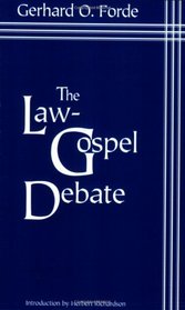 The Law-Gospel Debate: An Interpretation of Its Historical Development