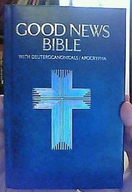 Good News Bible : Catholic Study Edition