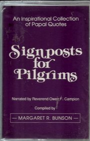 Signposts for Pilgrims: An Inspirational Collection of Papal Quotes