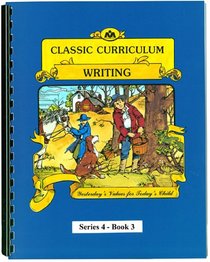 Classic Curriculum Writing Workbook Series 4 - Book 3