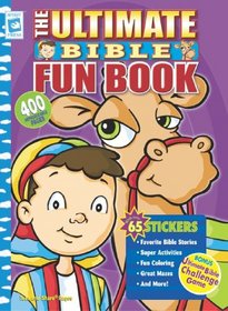 The Ultimate Bible Fun Book With Stickers