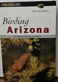 Birding Arizona (Falcon Guide)