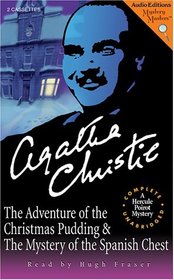 The Adventures of the Christmas Pudding and The Mystery of the Spanish Chest