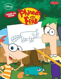 Learn to Draw Disney Phineas and Ferb: Featuring Candace, Agent P, Dr. Doofenshmirtz, and other favorite characters from the hit show! (Licensed Learn to Draw)