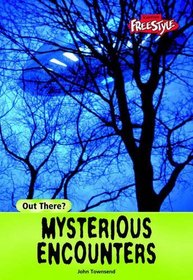 Mysterious Encounters (Raintree Freestyle: Out There?)