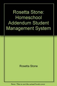 Rosetta Stone: Homeschool Addendum Student Management System