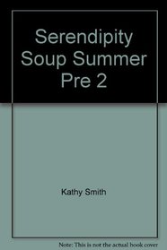 Serendipity Soup - Summer