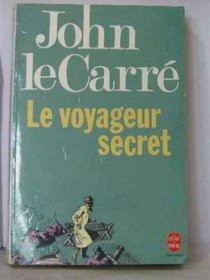 Voyageur Secret, Le (Spanish Edition)