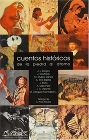 Cuentos historicos/ Historic Tales: De la piedra al atomo (Spanish Edition)