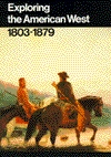 Exploring the American West 1803-1879