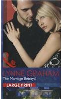 The Marriage Betrayal (Mills & Boon Largeprint Romance)