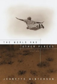 The World and Other Places : Stories