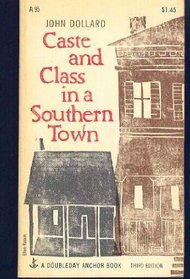 Caste and Class in a Southern Town