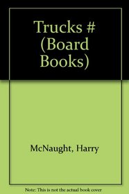 TRUCKS (BOARD) (Board Books)