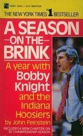A Season On the Brink : A Year With Bob Knight and the Indiana Hoosiers