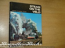 Steam on the veld: steam in South Africa during the 60's,