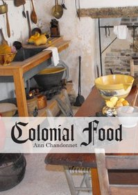 Colonial Food (Shire Library)