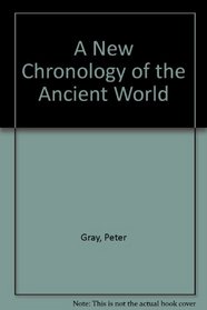 A New Chronology of the Ancient World