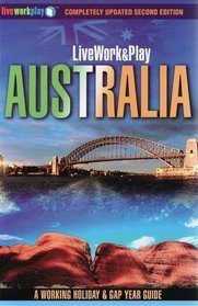 LiveWork&Play in Australia (Live Work and Play)